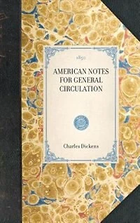 American Notes For General Circulation