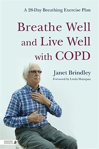 Breathe Well and Live with COPD: A 28-Day Breathing Exercise Plan