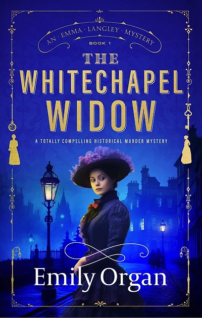 The Whitechapel Widow: A totally compelling historical murder mystery