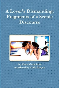 A Lover's Dismantling: Fragments of a Scenic Discourse