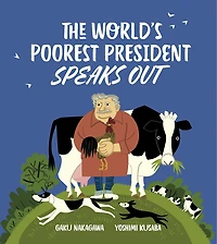 The World's Poorest President Speaks Out