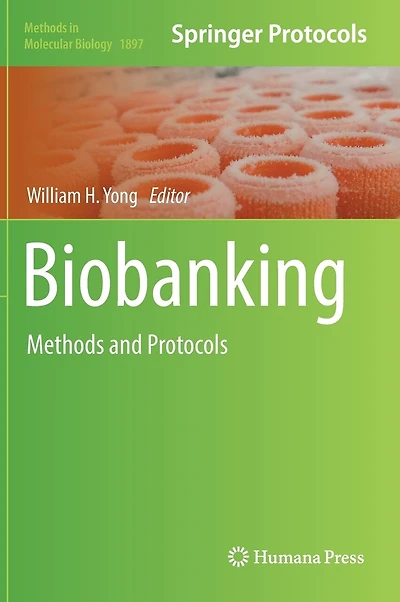 Biobanking: Methods And Protocols