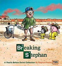 Breaking Stephan: A Pearls Before Swine Collection