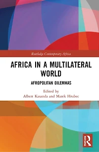 Africa a Multilateral World: Afropolitan Dilemmas
