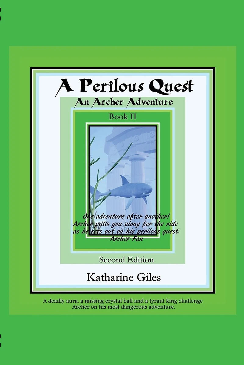 A Perilous Quest: An Archer Adventure