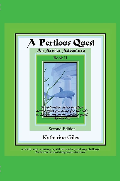 A Perilous Quest: An Archer Adventure