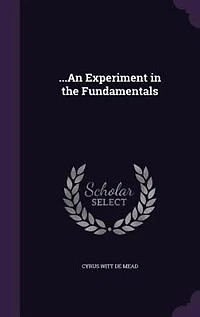 ...An Experiment in the Fundamentals