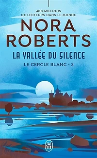 LE CERCLE BLANC T03 - LA VALLÉE DU SILENCE