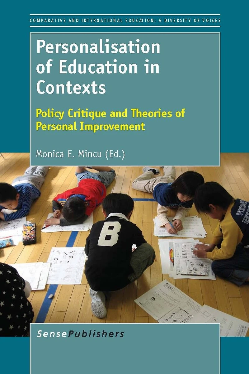 Personalisation of Education Contexts: Policy Critique and Theories Personal Improvement
