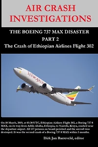 AIR CRASH INVESTIGATIONS - THE BOEING 737 MAX DISASTER (PART 2) - The Crash of Ethiopian Airlines Flight 302