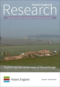 Exploring the Landscape of Stonehenge: Historic England Research Issue 6