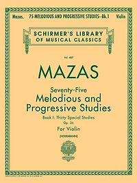 75 Melodious and Progressive Studies, Op. 36 - Book 1: Schirmer Library of Classics Volume 487 Violin Method