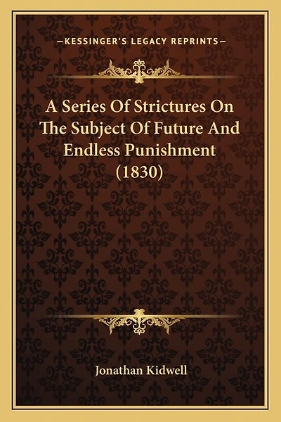 A Series Of Strictures On The Subject Of Future And Endless Punishment (1830)