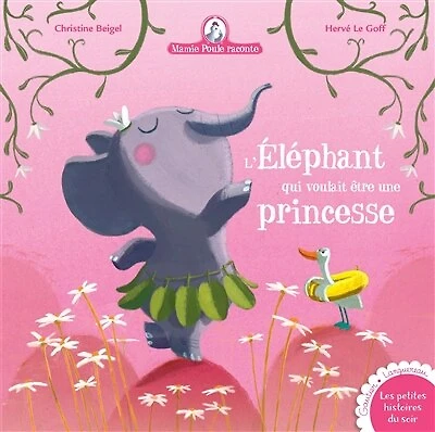 L' éléphant qui voulait être une princesse