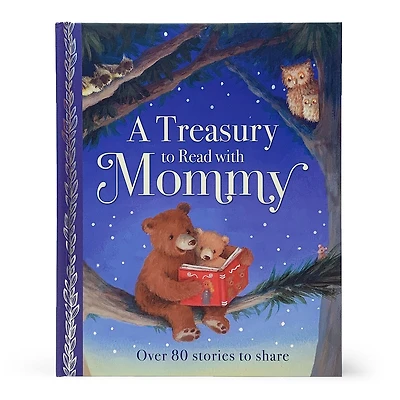 A Treasury To Read With Mommy