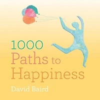1000 Paths To Happiness