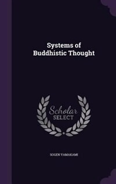 Systems of Buddhistic Thought