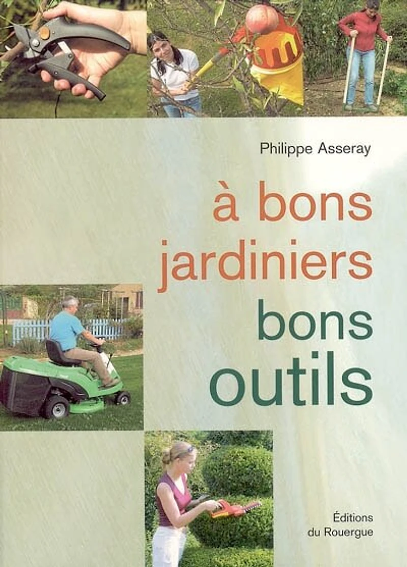 A bons jardiniers, bons outils