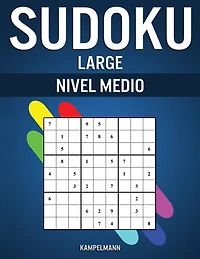 Sudoku Large Nivel Medio: 200 Sudoku Large de Nivel Medio con Instrucciones, Pro Tips y Soluciones