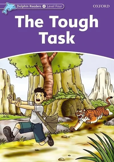 Dolphin Readers: Level 4 The Tough Task