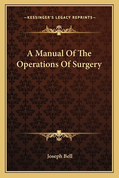 A Manual Of The Operations Of Surgery