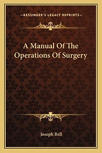A Manual Of The Operations Of Surgery