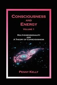 Consciousness And Energy, Vol. 1
