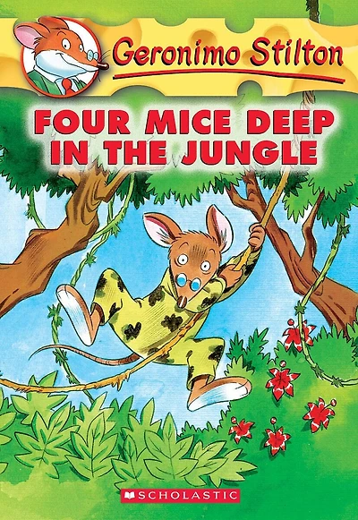 Four Mice Deep in the Jungle (Geronimo Stilton #5)
