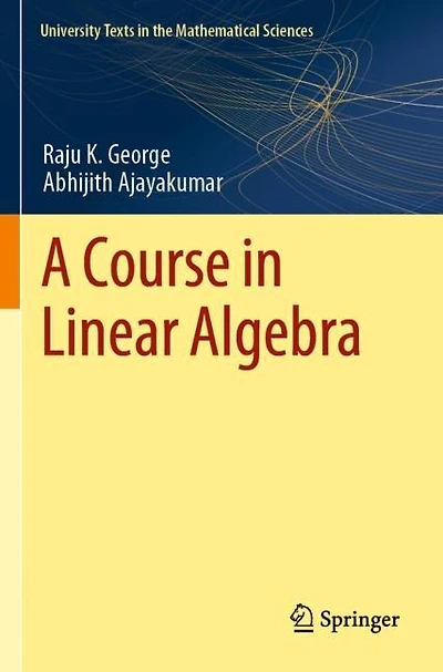 A Course in Linear Algebra