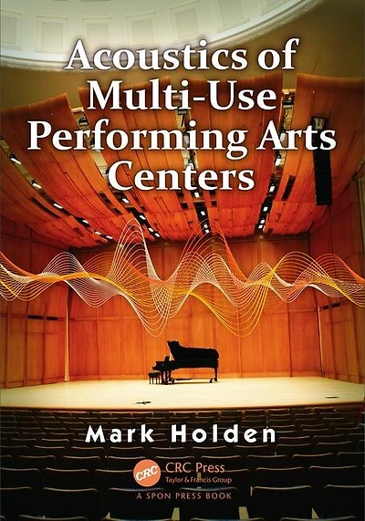 Acoustics Of Multi-use Performing Arts Centers