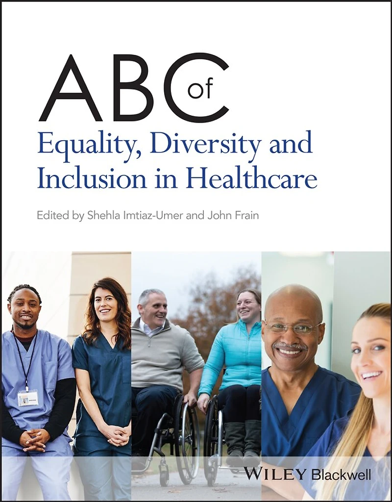 ABC of Equality, Diversity and Inclusion Healthcare