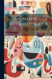 An Analysis of Wit and Humour