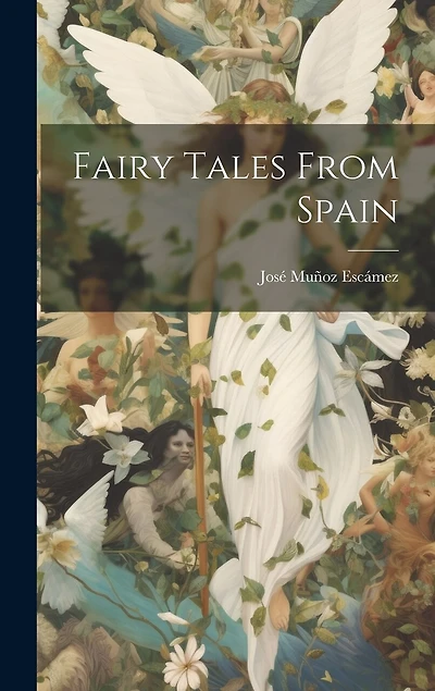 Fairy Tales From Spain