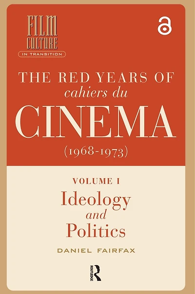 The Red Years of Cahiers du cinema (1968-1973): 2-volume Set