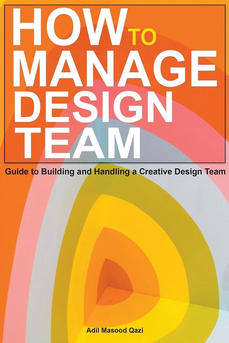 How to Manage Design Team: Guide to Building and Handling a Creative Design Team