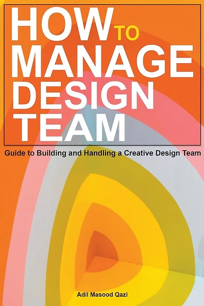 How to Manage Design Team: Guide to Building and Handling a Creative Design Team