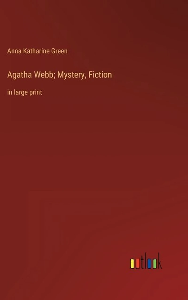 Agatha Webb; Mystery, Fiction: in large print