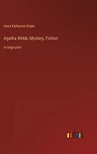 Agatha Webb; Mystery, Fiction: in large print