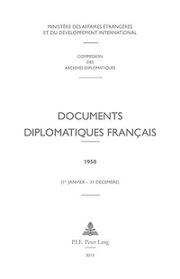 Documents diplomatiques français: 1950 (1er janvier - 31 décembre)