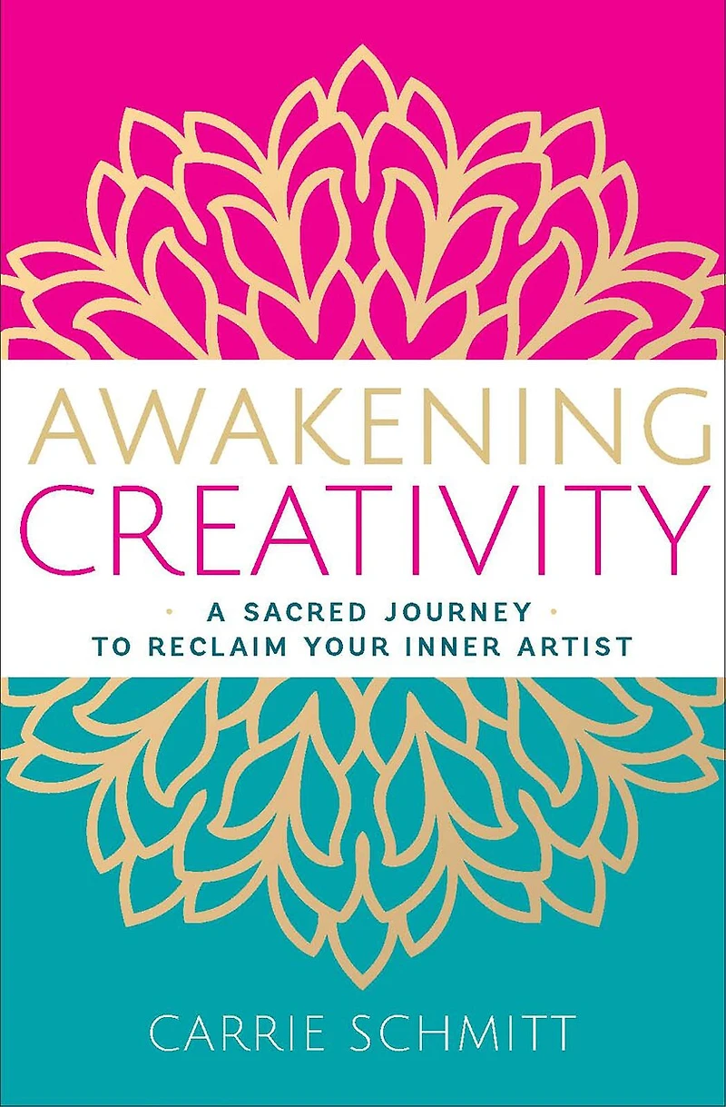 Awakening Creativity: A Sacred Journey to Reclaim Your Inner Artist