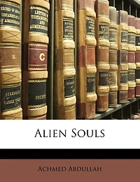 Alien Souls (Classic Reprint)