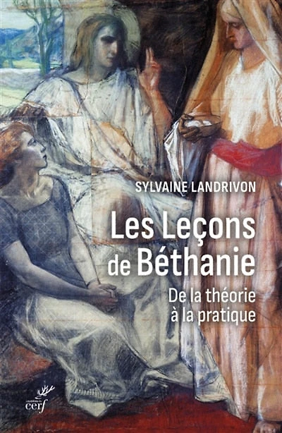 Les leçons de Béthanie: la théorie à pratique