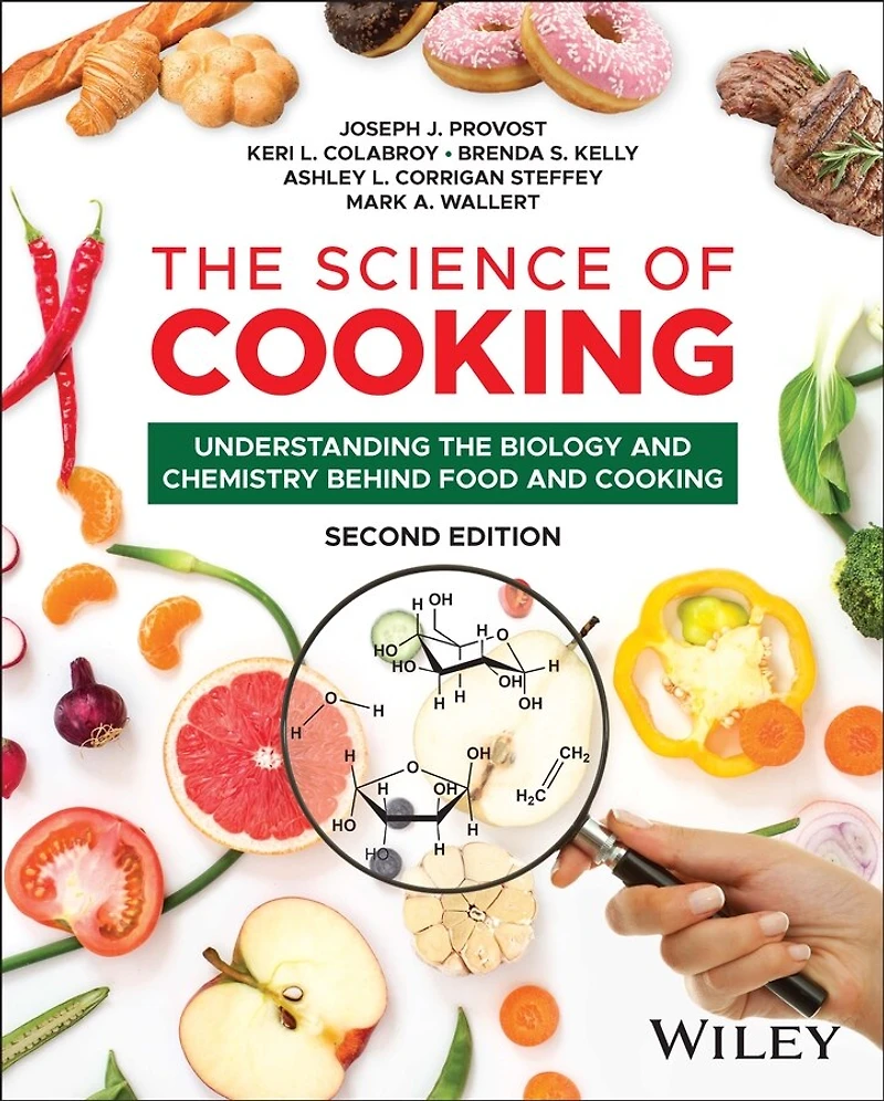 the Science of Cooking: Understanding Biology and Chemistry Behind Food Cooking