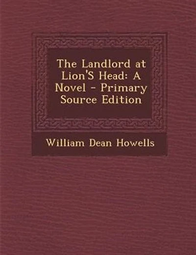 The Landlord at Lion'S Head: A Novel - Primary Source Edition