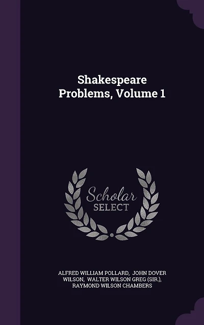 Shakespeare Problems, Volume 1