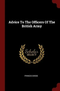 Advice To The Officers Of British Army