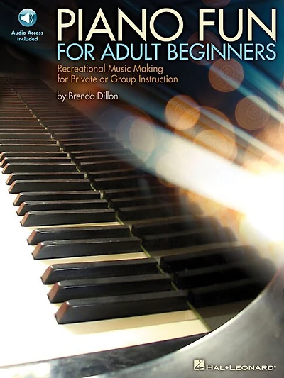 Piano Fun for Adult Beginners: Recreational Music Making for Private or Group Instruction