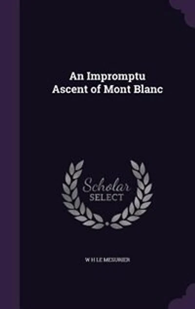 An Impromptu Ascent of Mont Blanc
