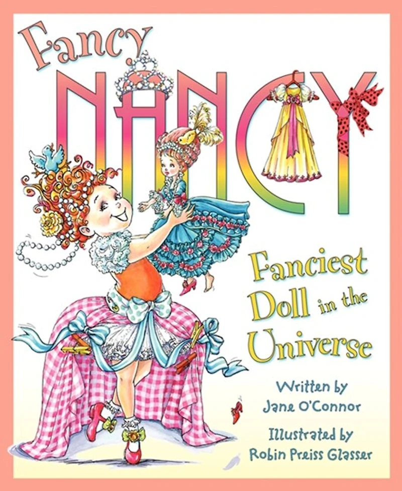 Fancy Nancy: Fanciest Doll the Universe