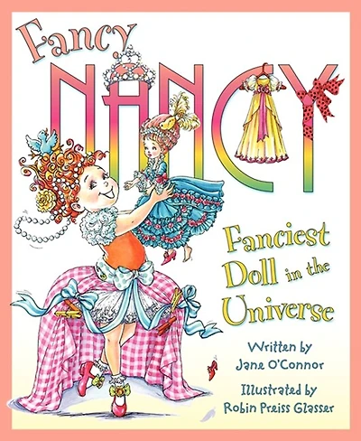 Fancy Nancy: Fanciest Doll the Universe